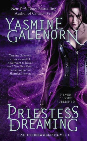 Priestess Dreaming (An Otherworld Novel) by Yasmine Galenorn