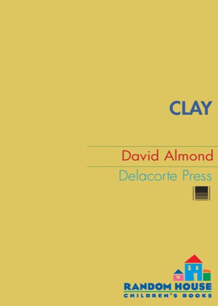 Clay by David Almond