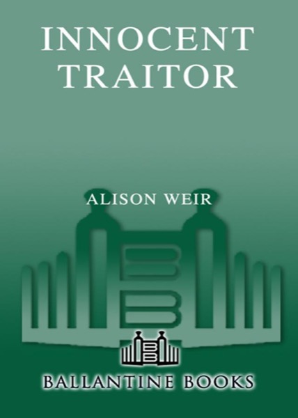 Innocent Traitor by Alison Weir