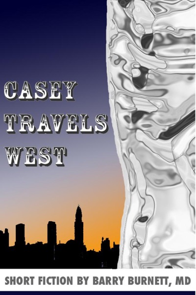 Casey Travels West by Barry Burnett