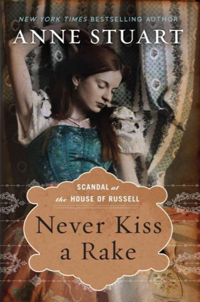 Never Kiss a Rake by Anne Stuart