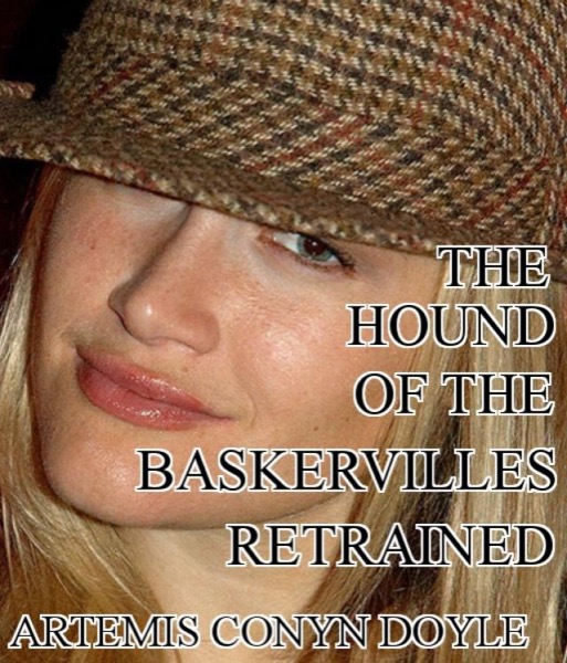 The Hound of the Baskervilles Retrained by Artemis Conyn Doyle