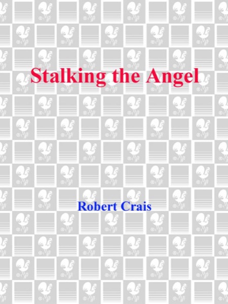 Stalking the Angel by Robert Crais