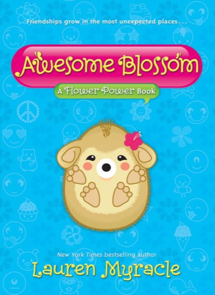 Awesome Blossom by Lauren Myracle