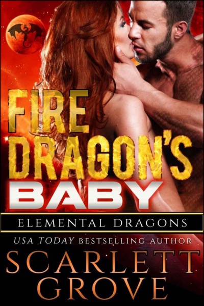 Fire Dragon's Baby by Scarlett Grove