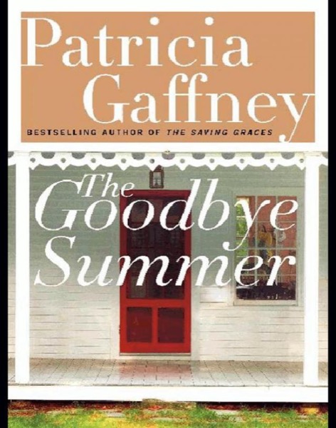 The Goodbye Summer by Patricia Gaffney