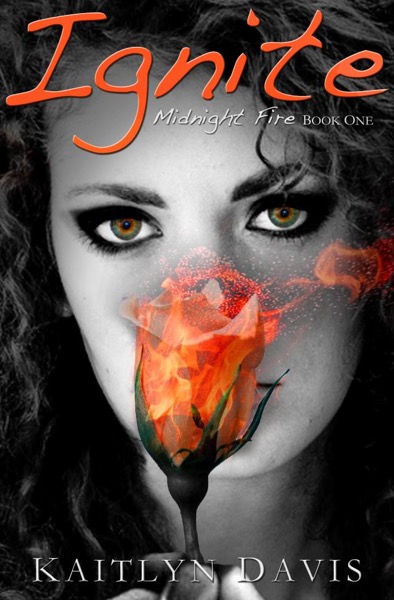 Ignite (Midnight Fire Series Book One) by Kaitlyn Davis