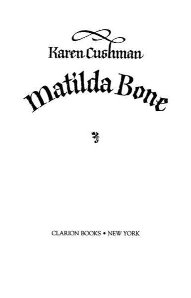 Matilda Bone by Karen Cushman