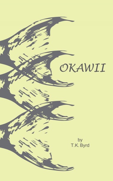 Okawii by TK Byrd