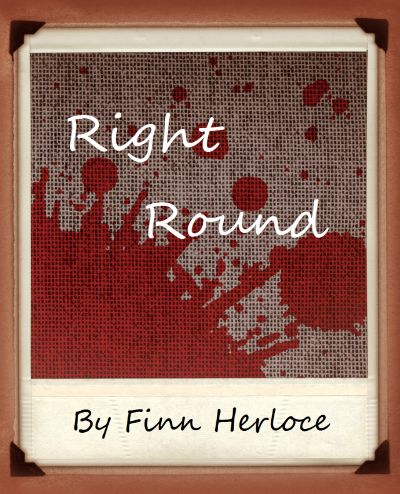 Right Round by Finn Herloce