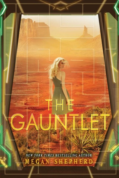 The Gauntlet by Megan Shepherd