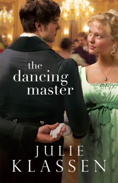 The Dancing Master by Julie Klassen