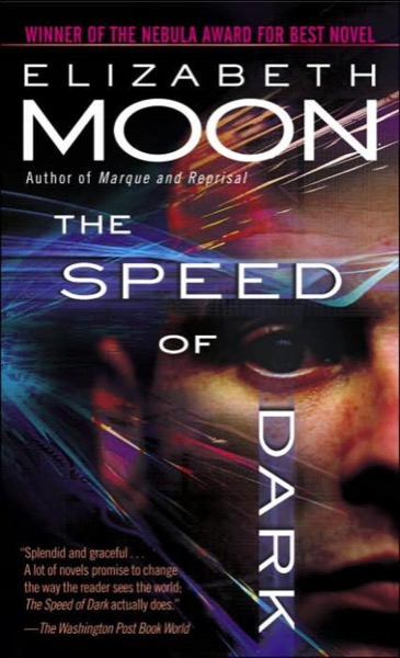 The Speed of Dark by Elizabeth Moon