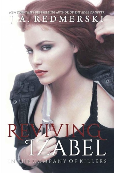 Reviving Izabel by J. A. Redmerski