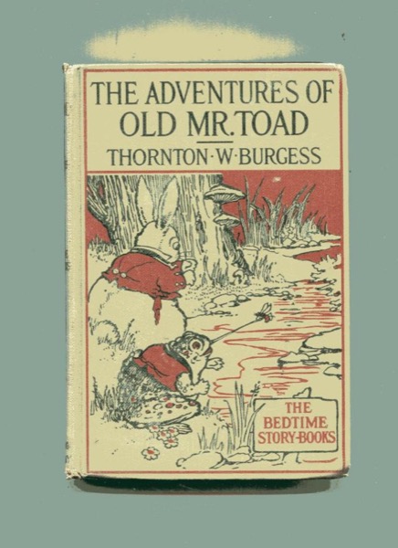 The Adventures of Old Mr. Toad by Thornton W. Burgess