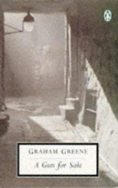 A Gun for Sale by Graham Greene