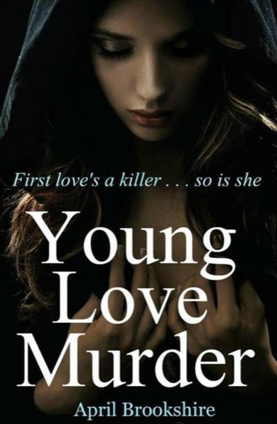 Young Love Murder by April Brookshire