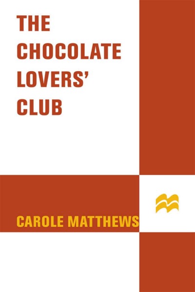 The Chocolate Lovers' Club by Carole Matthews