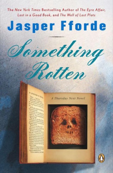 Something Rotten by Jasper Fforde