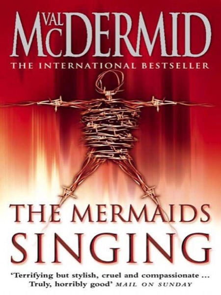 The Mermaids Singing by Val McDermid