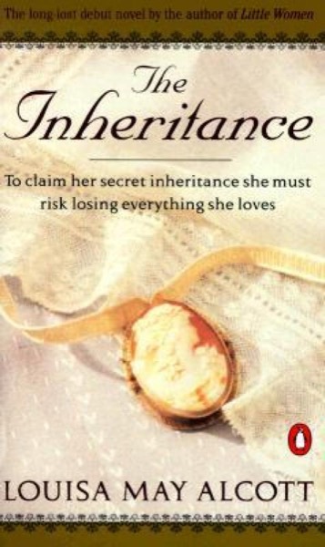 The Inheritance by Louisa May Alcott