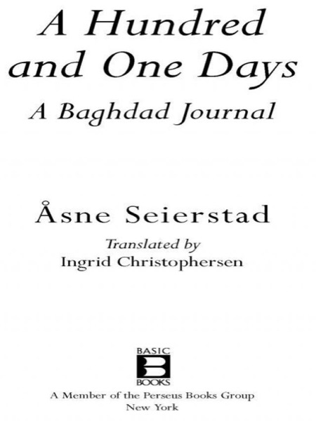 A Hundred and One Days: A Baghdad Journal by Åsne Seierstad