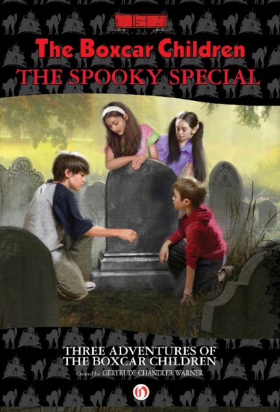 The Boxcar Children Spooky Special by Gertrude Chandler Warner