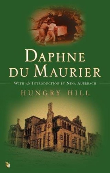 Hungry Hill by Daphne Du Maurier