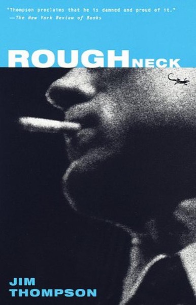 Roughneck by Jim Thompson