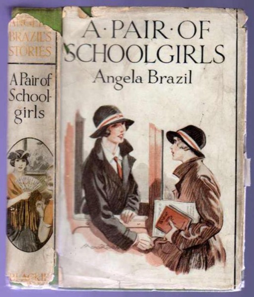 A Pair of Schoolgirls: A Story of School Days by Angela Brazil