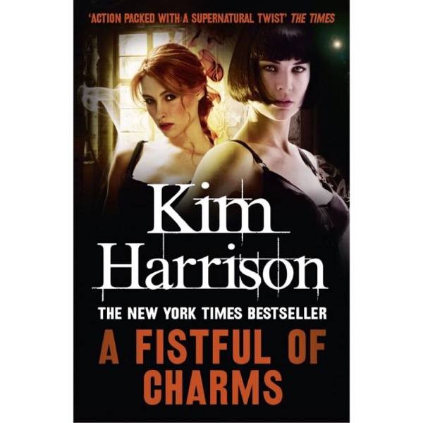 A Fistful of Charms by Kim Harrison