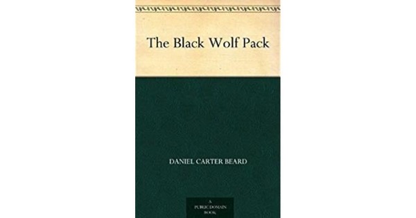 The Black Wolf Pack by Daniel Carter Beard