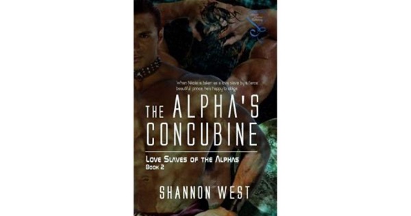 The Alphas Concubine by Shannon West