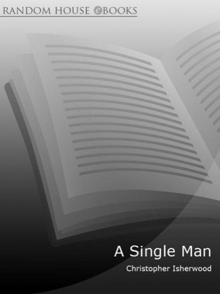 A Single Man by Christopher Isherwood