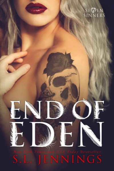 End of Eden (Se7en Sinners Book 2) by S. L. Jennings