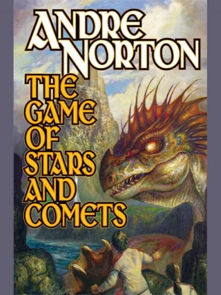 The Game of Stars and Comets by Andre Norton