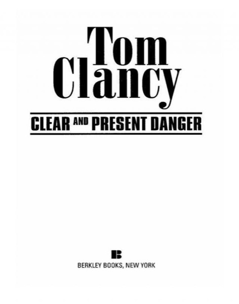 Clear and Present Danger by Tom Clancy