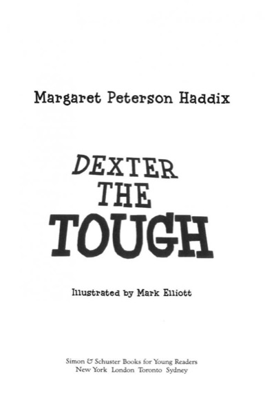 Dexter the Tough by Margaret Peterson Haddix