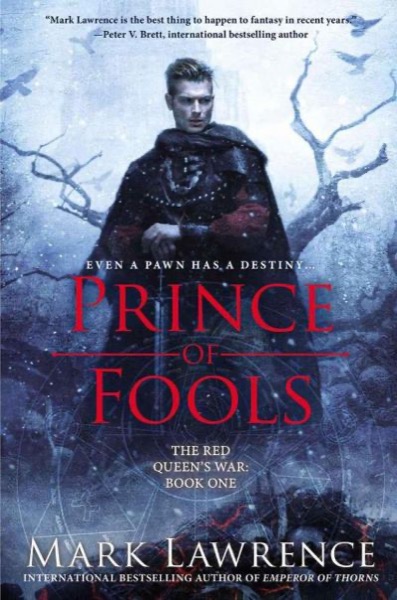 Prince of Fools by Mark Lawrence