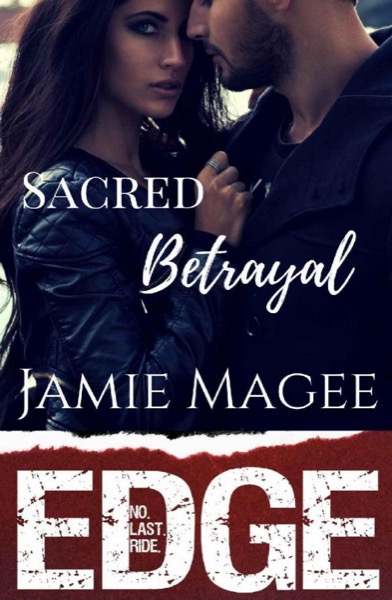 Sacred Betrayal: Immortal Brotherhood (Edge Book 3) by Jamie Magee