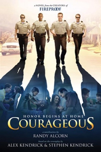 Courageous: A Novel by Randy Alcorn