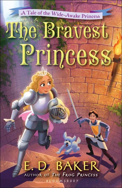 The Bravest Princess by E. D. Baker