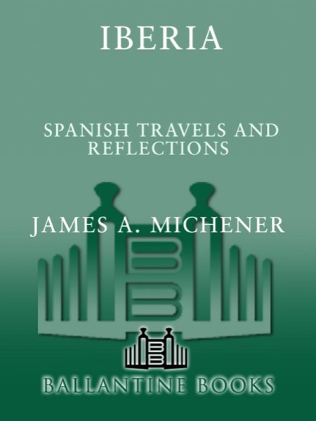 Iberia by James A. Michener