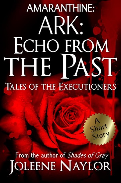 Ark: Echo from the Past (Tales of the Executioners) by Mark James Wooding