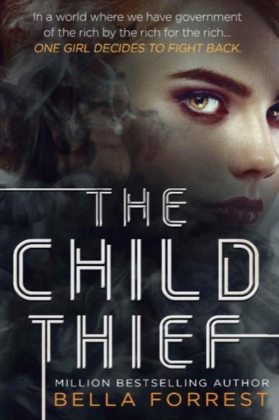 The Child Thief by Bella Forrest