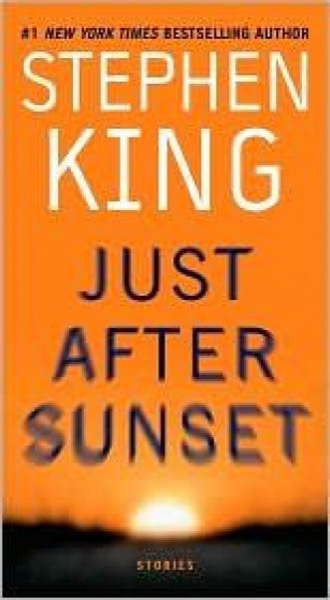 Just After Sunset by Stephen King