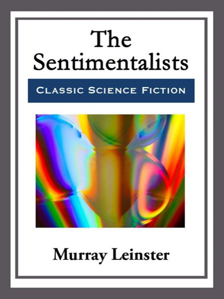 The Sentimentalists by Murray Leinster