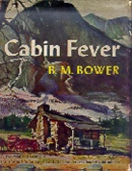 Cabin Fever by B. M. Bower