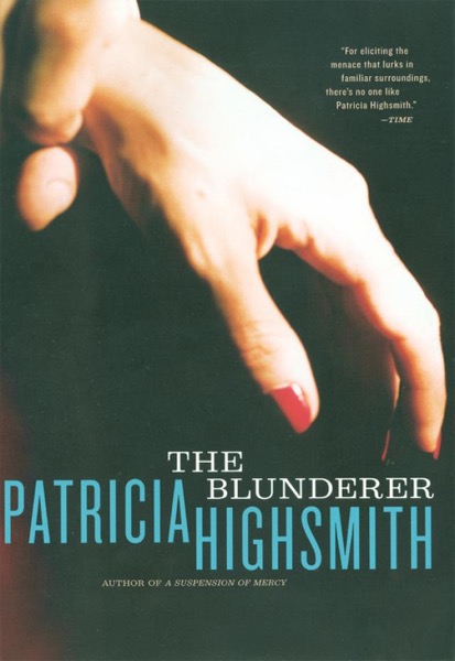 The Blunderer by Patricia Highsmith