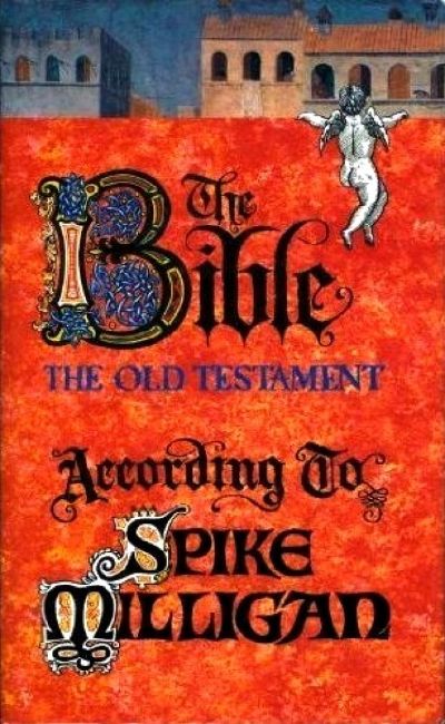 The Bible, the Old Testament by Spike Milligan